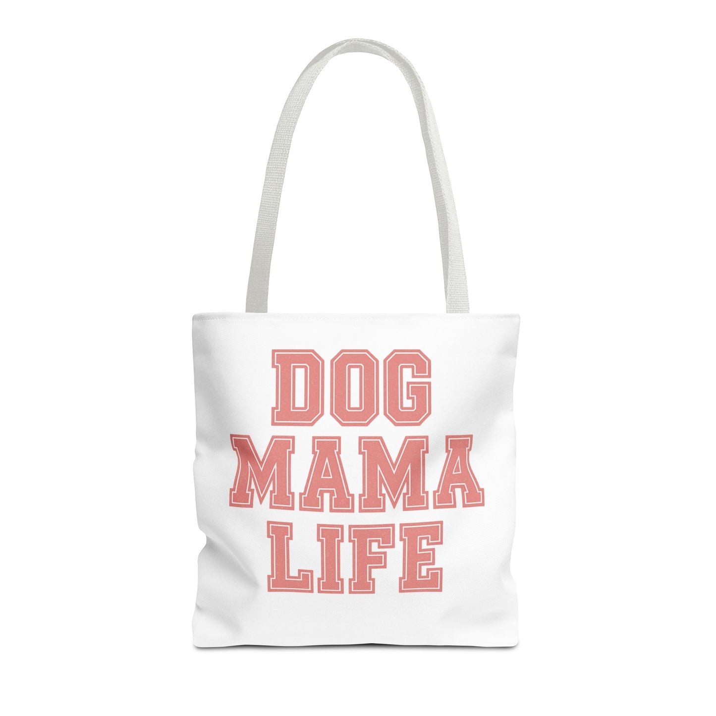 Dog Mama Life Tote Bag
