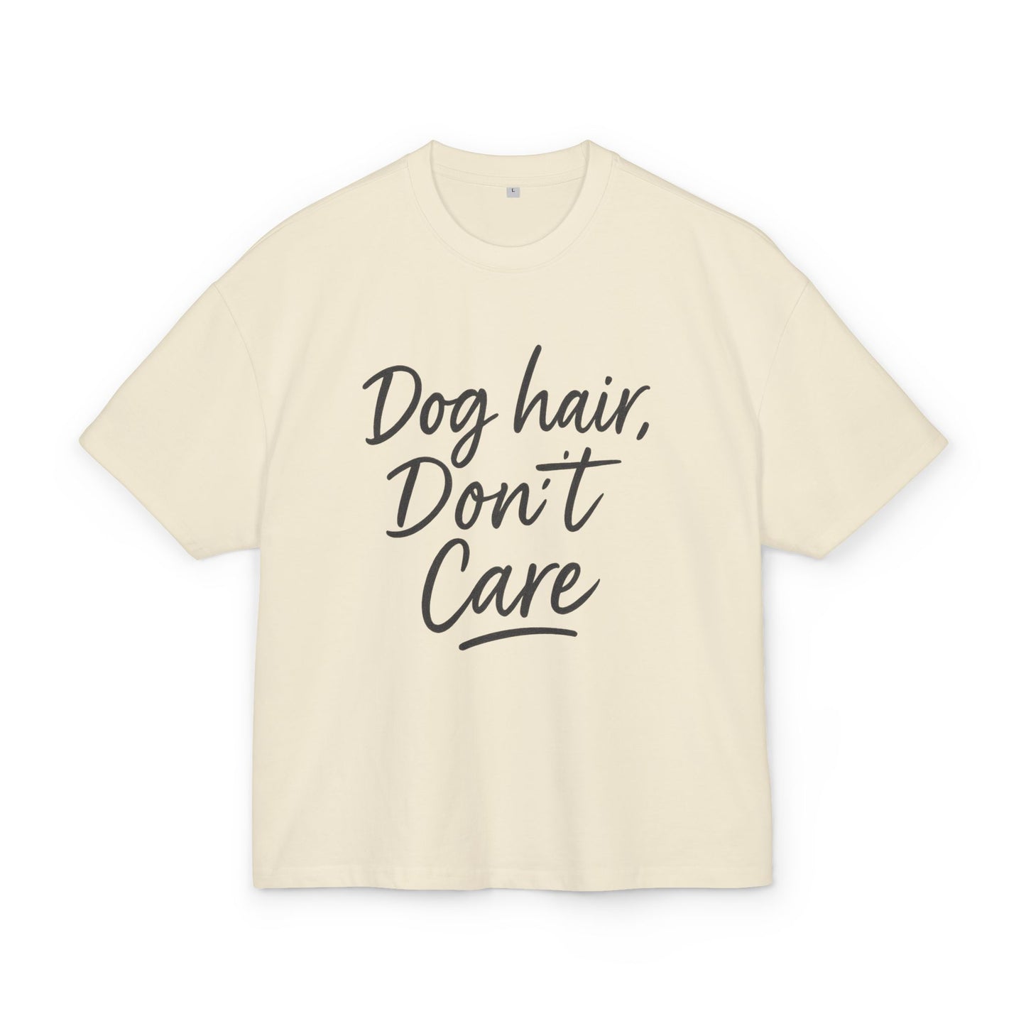 Dog Hair, Don't Care Unisex Cotton Tee