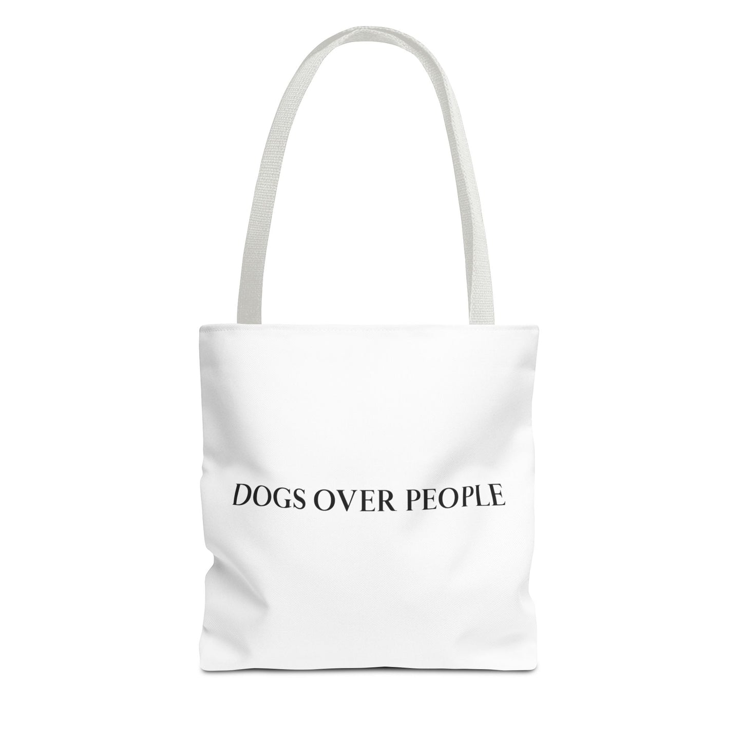Dogs Over People Tote Bag