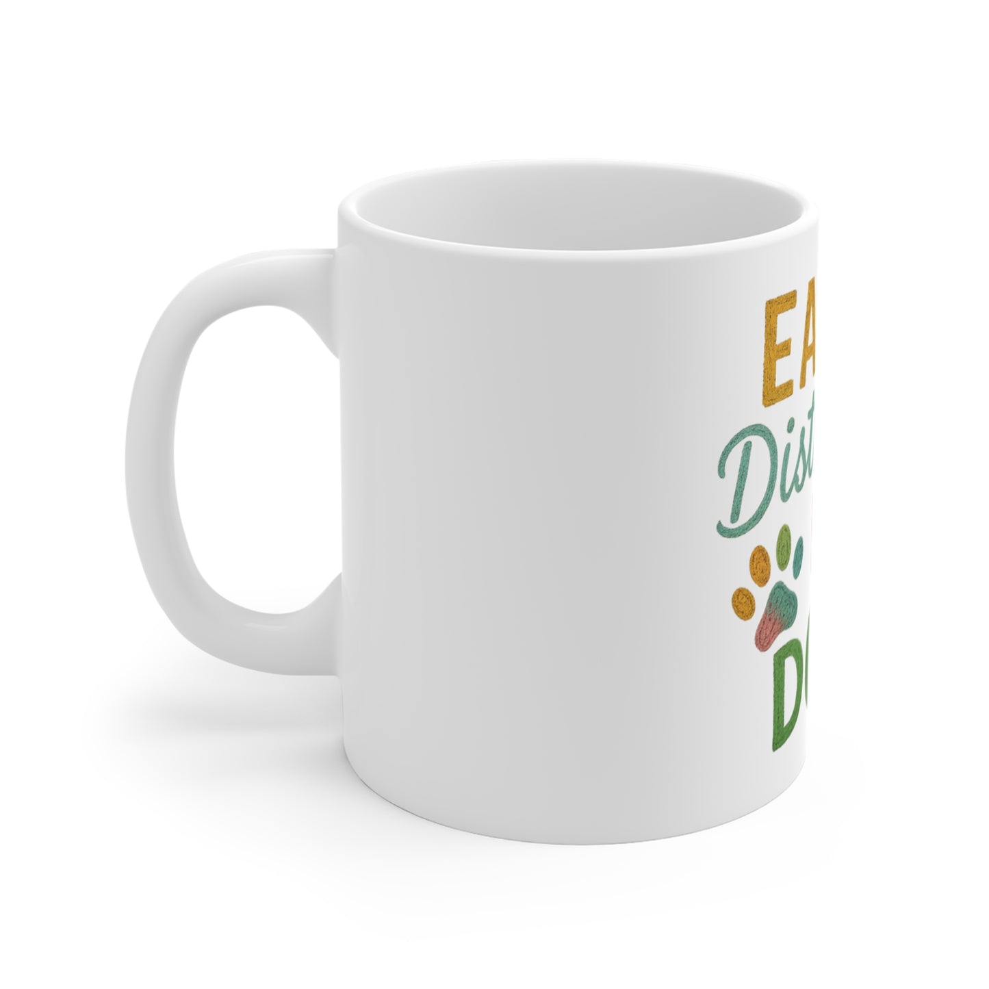 Easily Distracted by Dogs Mug