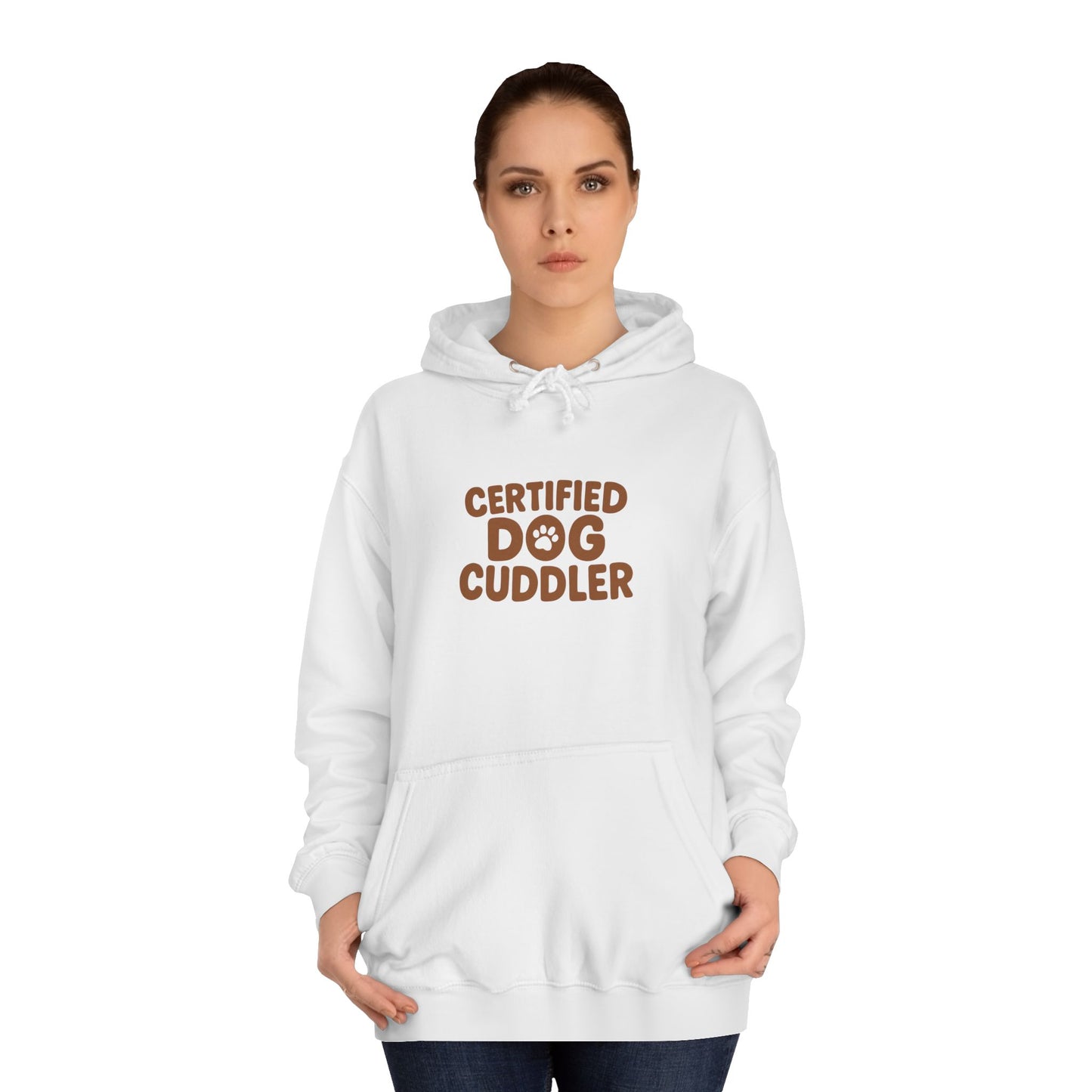 Certified Dog Cuddler Unisex College Hoodie