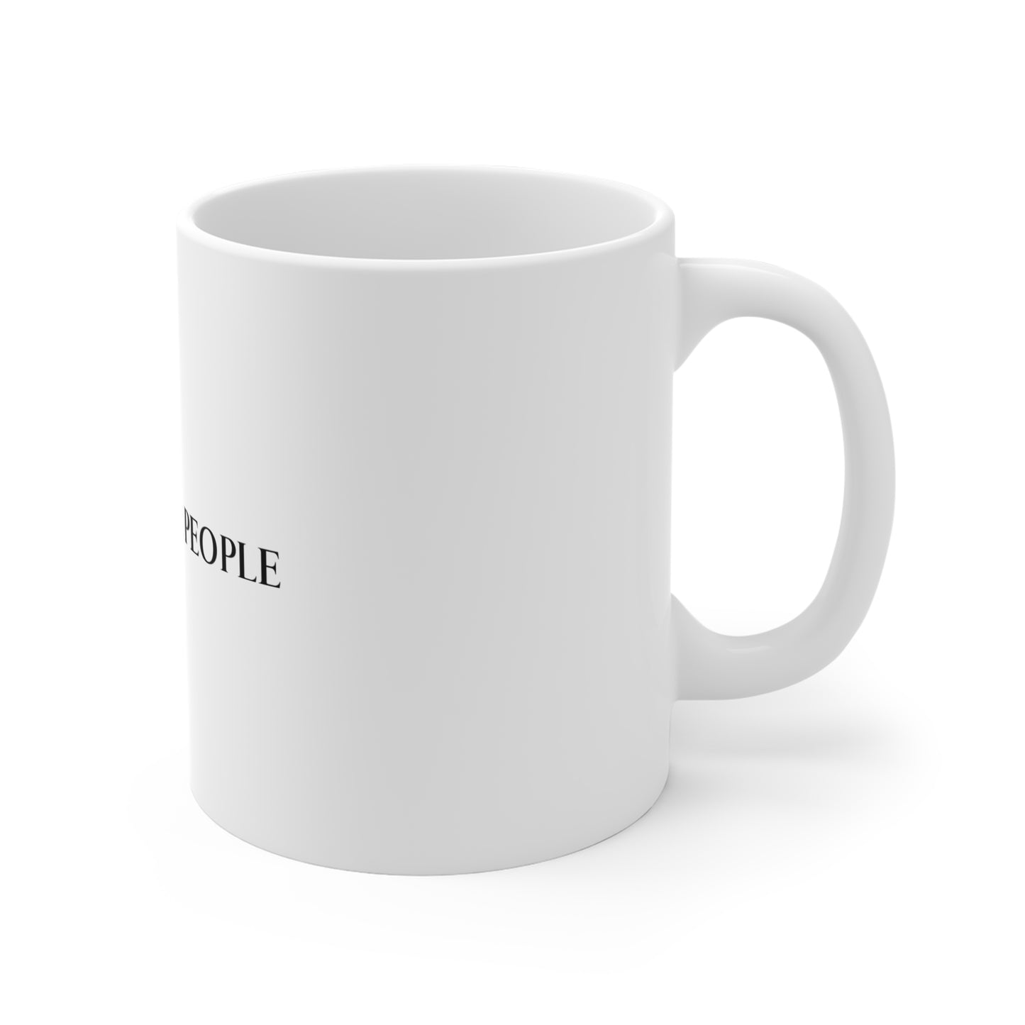 Dogs Over People 11oz Coffee Mug