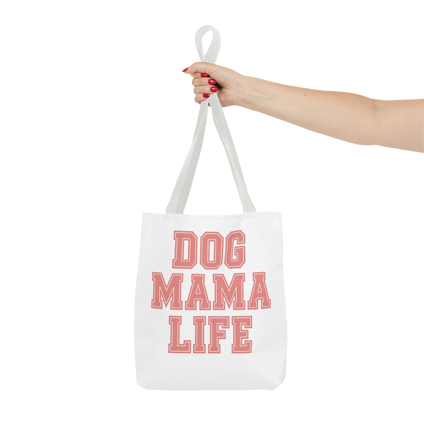 Dog Mama Life Tote Bag