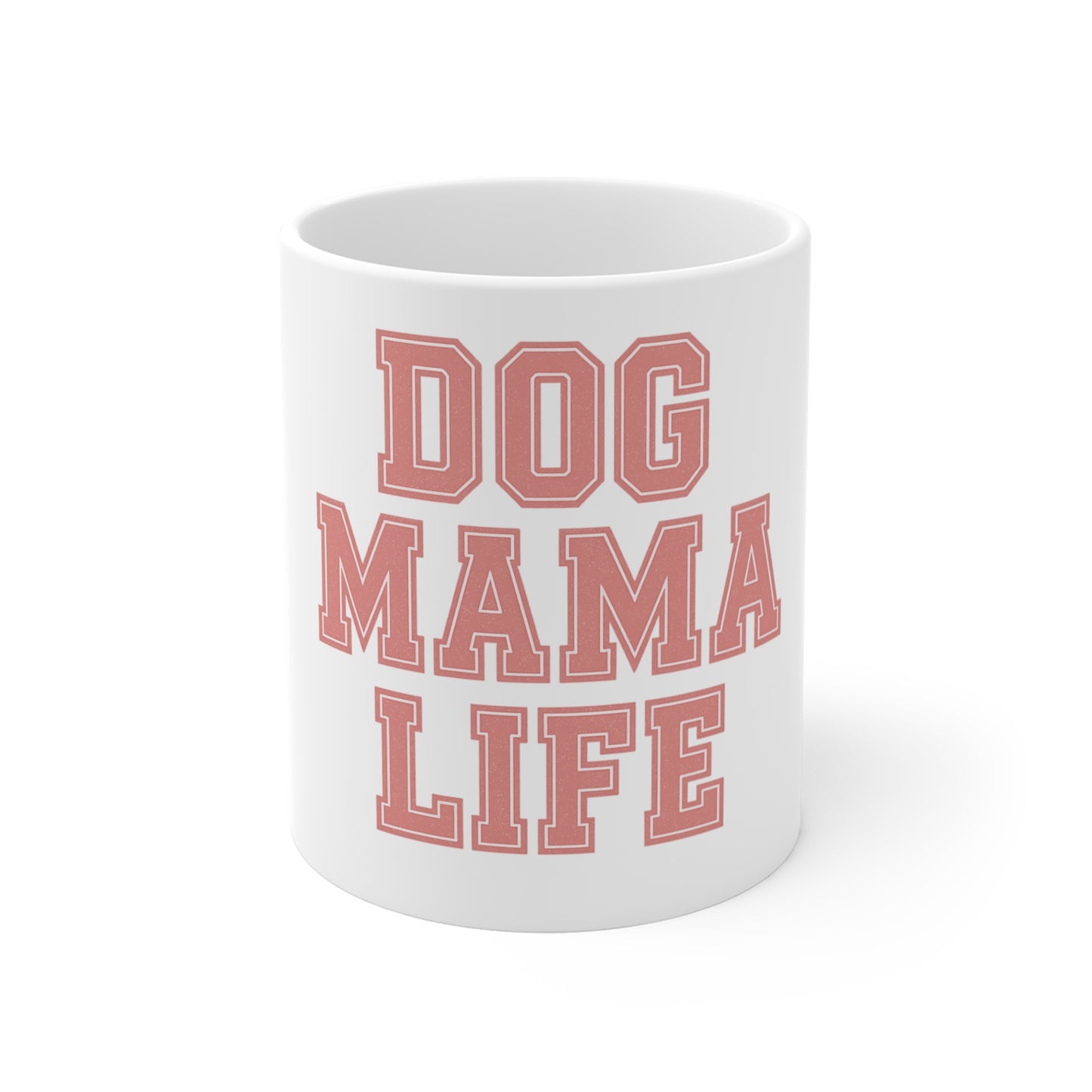 Dog Mama Life Mug