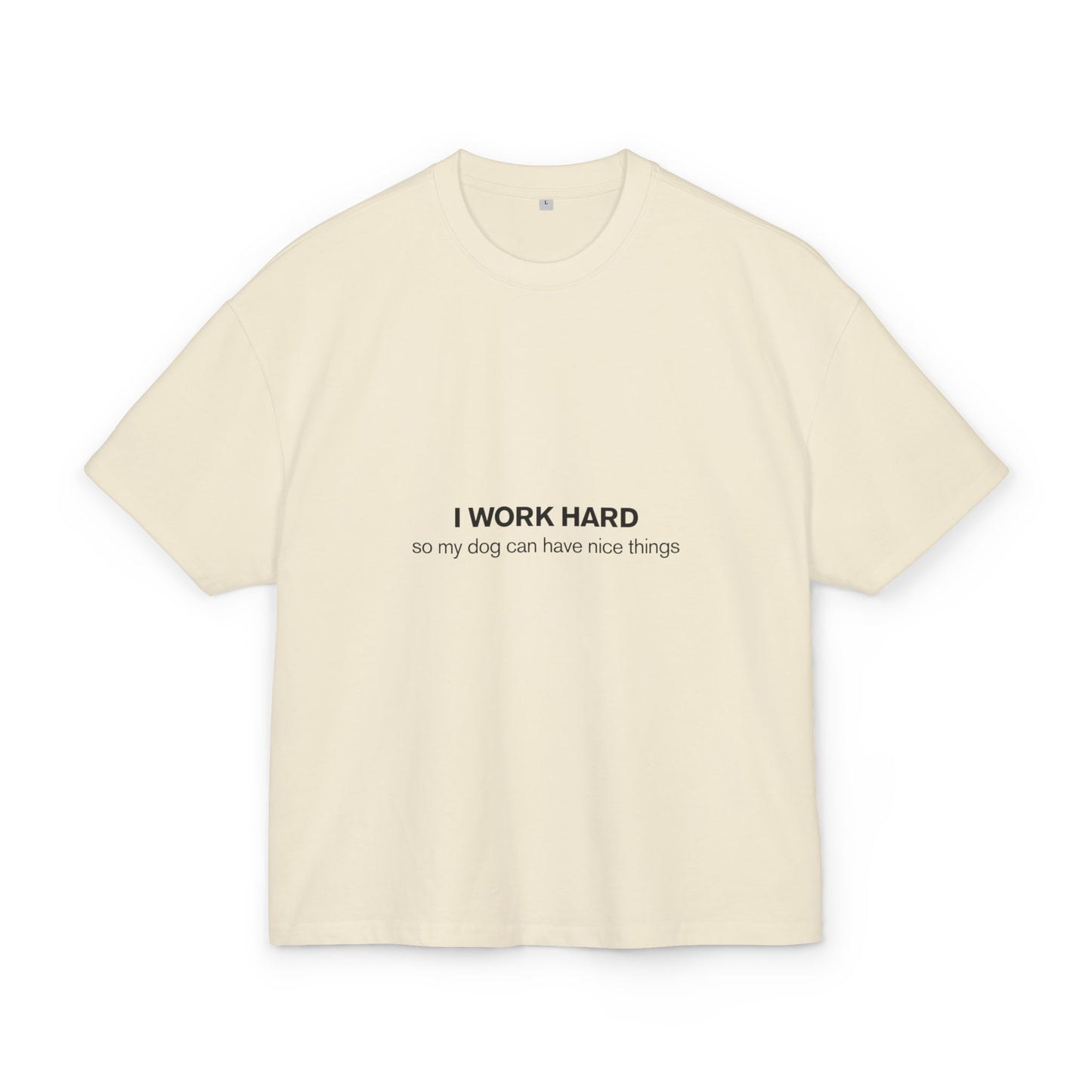 Unisex Cotton Box Tee - 'I WORK HARD'