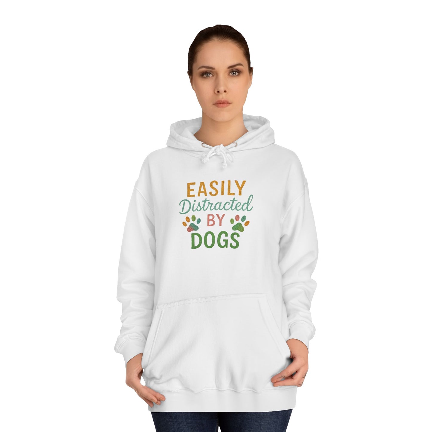 Easily Distracted by Dogs Unisex College Hoodie