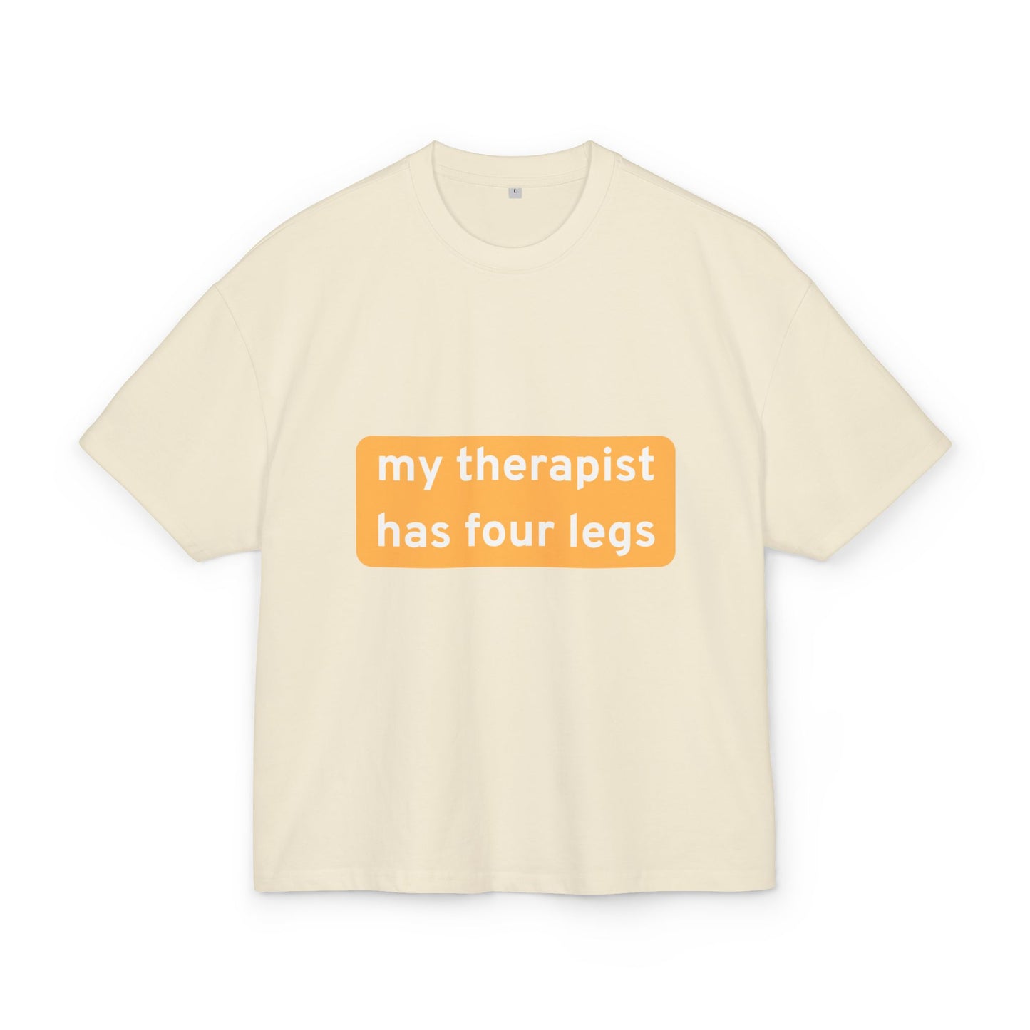 My Therapist Has Four Legs Box Tee