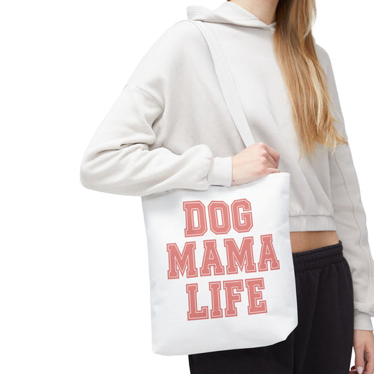 Dog Mama Life Tote Bag