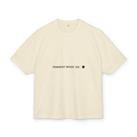Pawrent Mode: On Unisex Box Tee