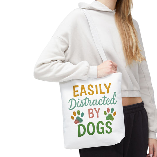 Easily Distracted by Dogs Tote Bag